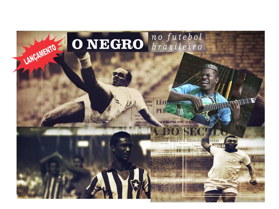 O Negro no Futebol Brasileiro